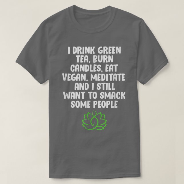 VegetarierIch trinke grüne Tee Burn Kerzen essen V (Design vorne)