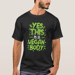Vegetarisch Ja Dies ist eine Vegane Pflanze T-Shirt
