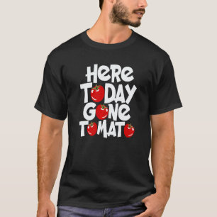 Vegetarischer Gemüse-Wortwitz heute weg Tomate Veg T-Shirt