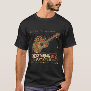 Vegetarischer Tag Spiel es Pflanze Gemüse Gitarre T-Shirt