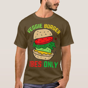 Veggie Burger Vibes Only Lustige BBQ-Cookout-Essen T-Shirt