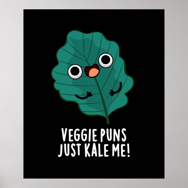 Veggie Puns einfach kale Me Funny Food Puff Dark B Poster (Vorne)