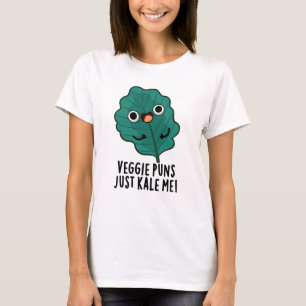 Veggie Puns Kale Me Funny Food Puff T-Shirt
