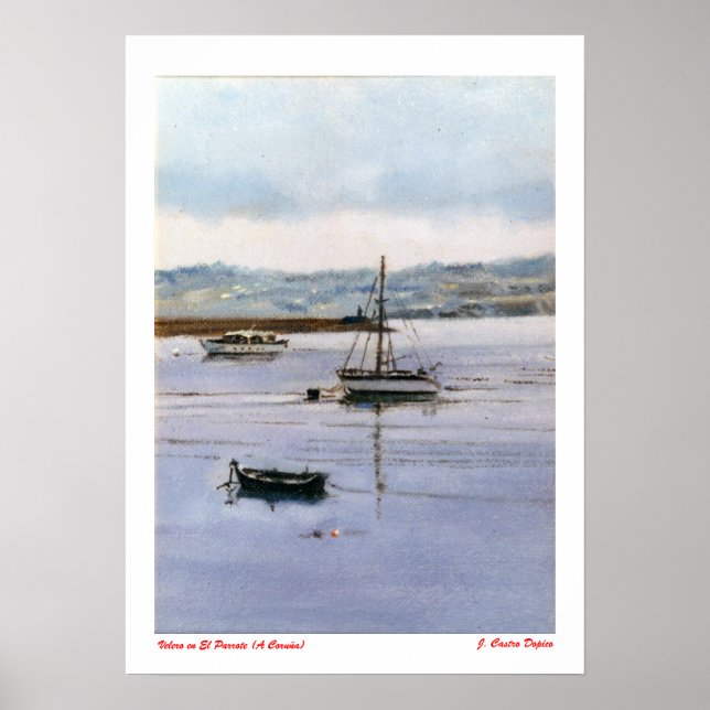 Velero en El Parrote (A Coruña) Poster (Vorne)