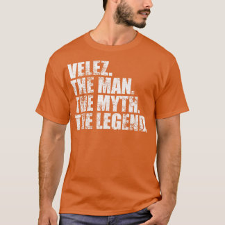 Velez Velez Familienname Velez Nachname Velez Surn T-Shirt
