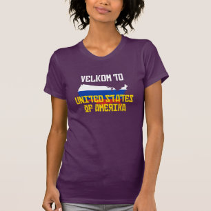 Velkom nach Amerika T-Shirt
