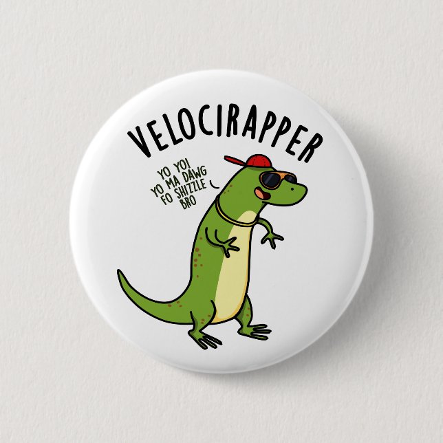 Veloci-Rapper Funny Dinosaur Pun Button (Vorderseite)
