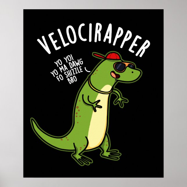 Veloci-rapper Funny Dinosaur Pun Dark BG Poster (Vorne)