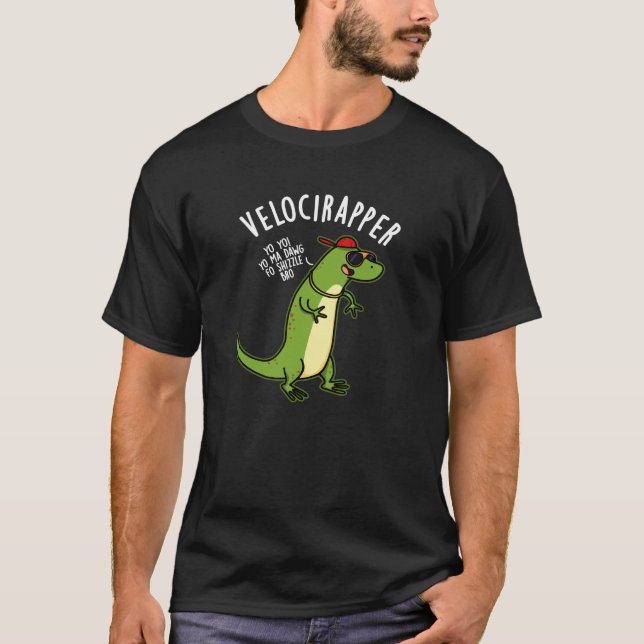 Veloci-rapper Funny Dinosaur Pun Dark BG T-Shirt (Vorderseite)
