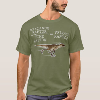Velociraptor Distanceraptor Timeraptor T Funny T-Shirt