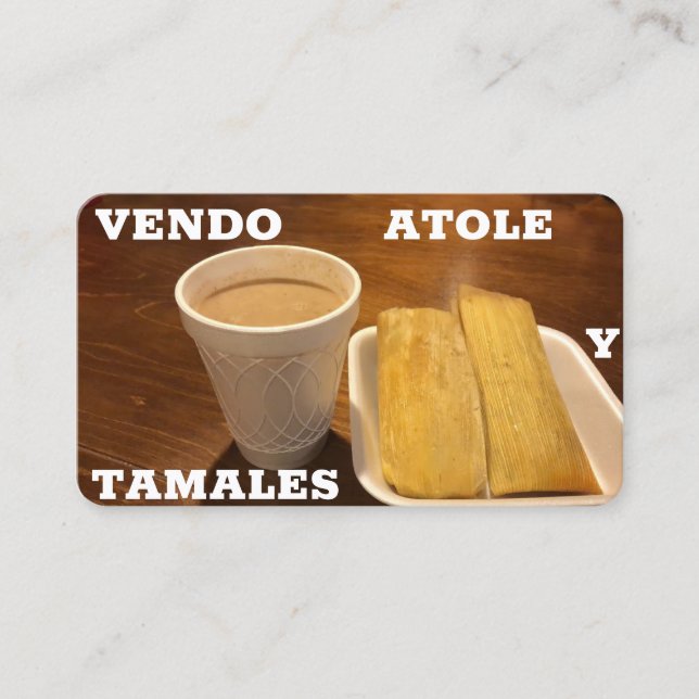 Vendo Atole y tamales Business Card Visitenkarte (Vorderseite)