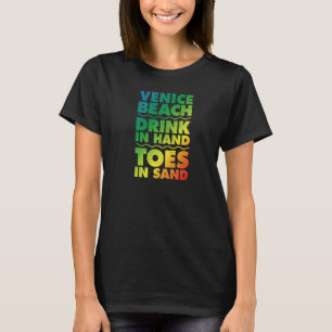 Venedig Beach Drink in Handzehen in Sand Kaliforni T-Shirt