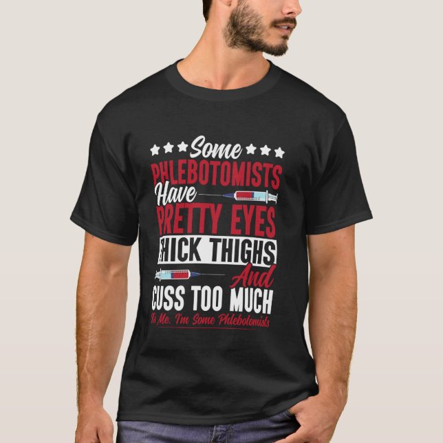 Venenpunktionstechniker Tech Techniker Einige Vene T-Shirt (Vorderseite)