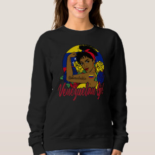 Venezolanische Girl Venezuela Mujer Venezolana Fla Sweatshirt