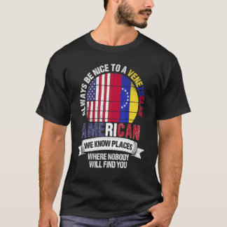 Venezuela-Amerikaner Wir kennen Orte, an denen Ven T-Shirt