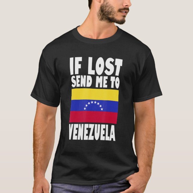Venezuela Flag Design  If lost send me to Venezuel T-Shirt (Vorderseite)