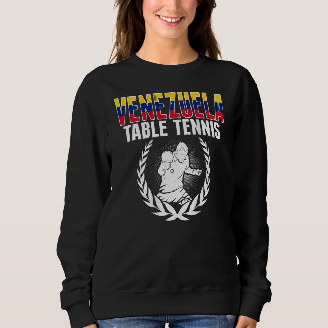 Venezuela Table Tennis  Venezuelan Ping Pong Suppo Sweatshirt (Vorderseite)