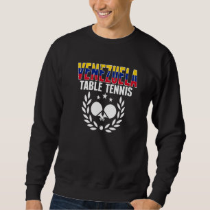 Venezuela Tischtennis Venezolanischer Tischtennis Sweatshirt