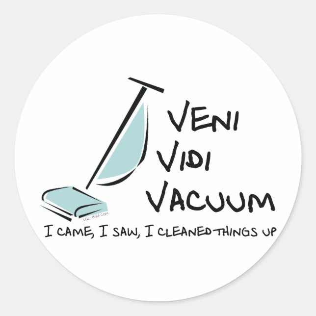 Veni Vidi Vacuum Runder Aufkleber (Vorderseite)