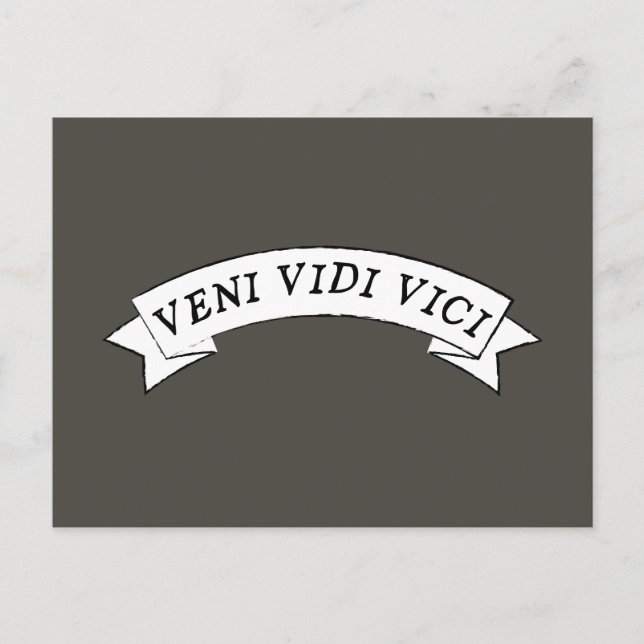 VENI VIDI VICI - Ich kam und sah, wie ich erobert  Postkarte (Vorderseite)