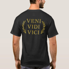 Veni Vidi Vici in Imitate Antique Gold Funny T-Shirt
