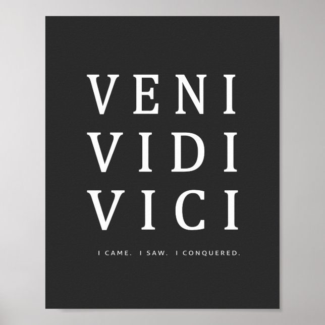 Veni Vidi Vici | Inspiration Zitat Poster (Vorne)