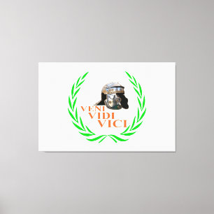 Veni Vidi Vici Leinwanddruck