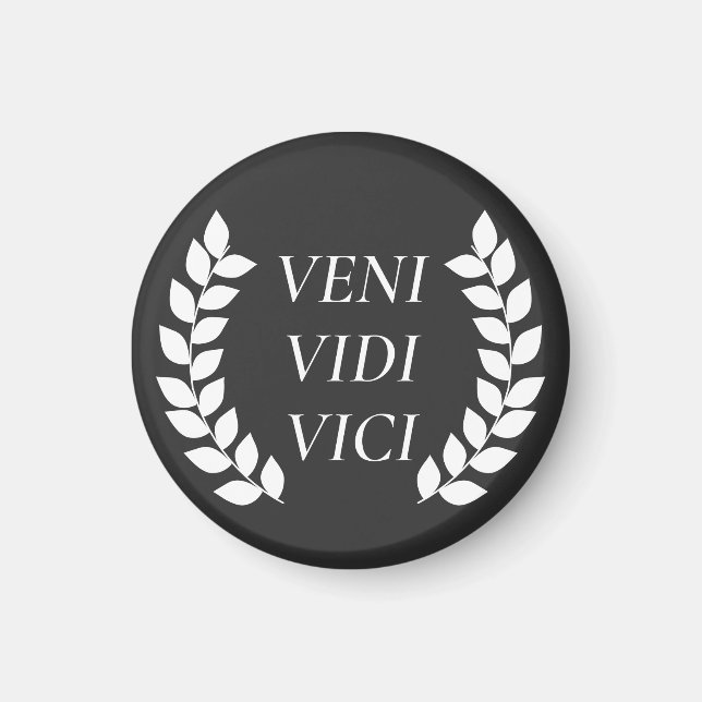 Veni Vidi Vici Magnet (Vorne)