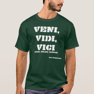Veni, Vidi, Vici, T-Shirt