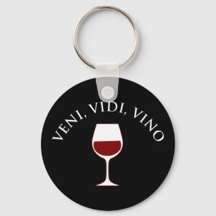 Veni, Vidi, Vino Funny Wine Lover Latin Phrase Schlüsselanhänger