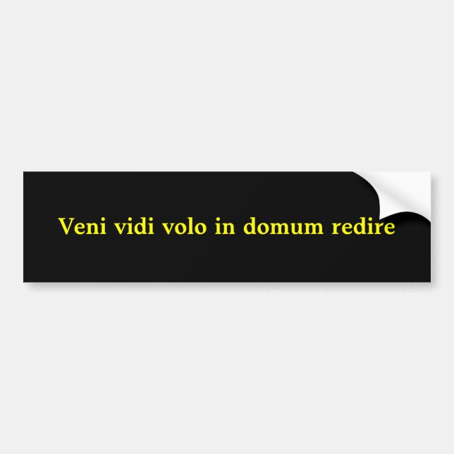 Veni vidi volo in domum redire autoaufkleber (Vorne)