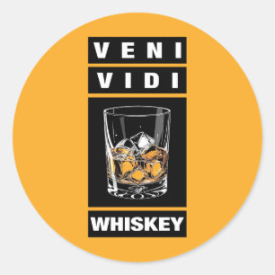 Veni Vidi Whiskey   Funny Zitat für Whiskey-Liebha Runder Aufkleber