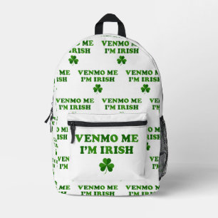 Venmo Me Ich bin irisch Bedruckter Rucksack