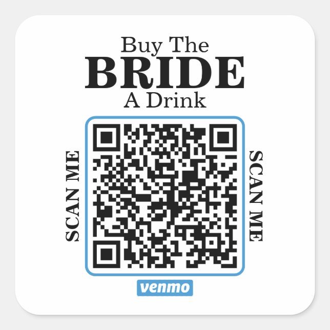Venmo QR Code Buy the Bride a Drink Bachelorette  Quadratischer Aufkleber (Vorderseite)