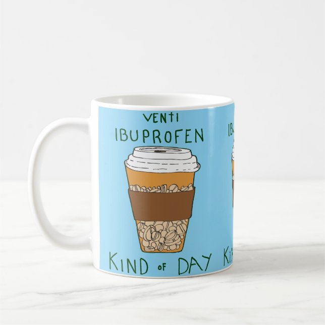 Venti Ibuprofen Tag Kaffeetasse (Links)