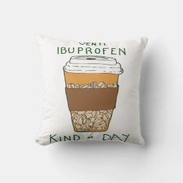 Venti Ibuprofen Tag Kissen