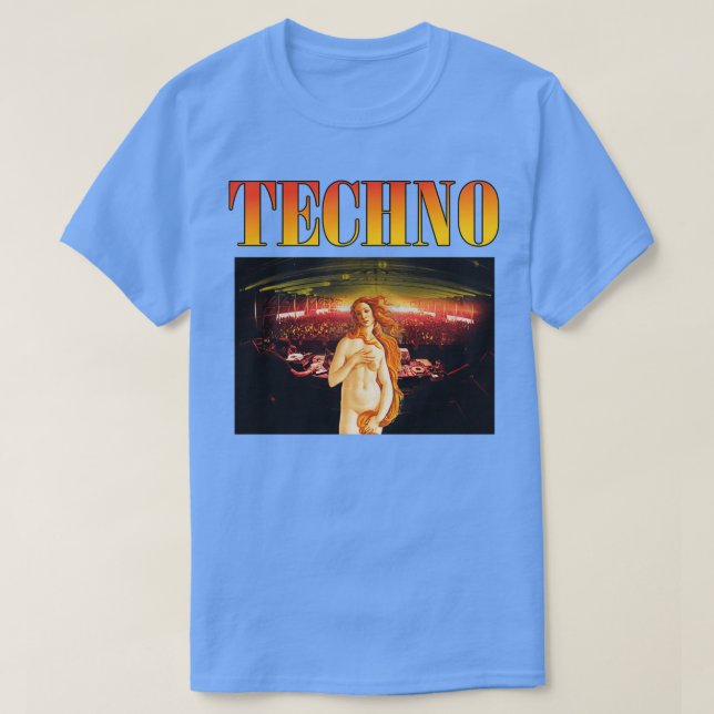 Venus at a Techno Club T-Shirt (Design vorne)
