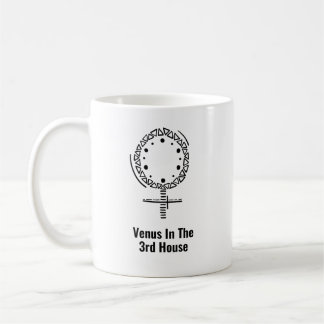 Venus im 3. Haus Astrologie Charm Kaffeetasse