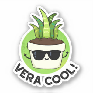 Vera Cool Funny Aloe Vera Pun Aufkleber