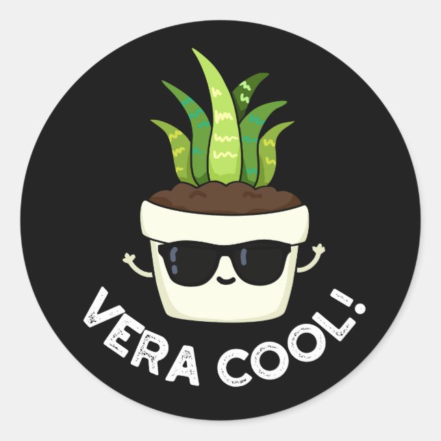 Vera Cool Funny Aloe Vera Pun Dark BG Runder Aufkleber (Vorderseite)