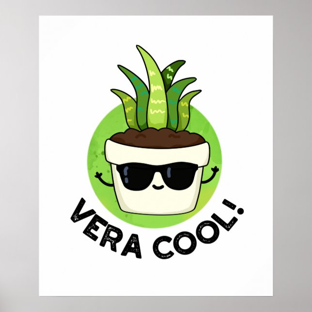 Vera Cool Funny Aloe Vera Pun Poster (Vorne)