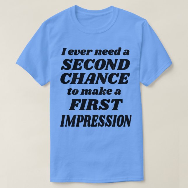 Verabreden Single Second Chance Flirt T-Shirt (Design vorne)