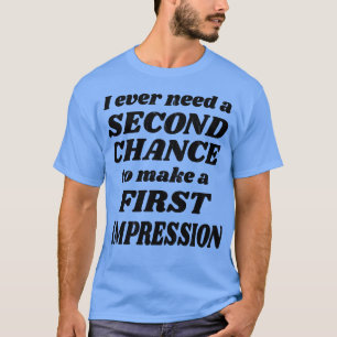 Verabreden Single Second Chance Flirt T-Shirt