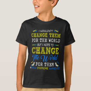 Verändern Sie die Welt für sie das Bewusstsein für T-Shirt
