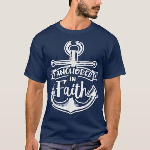 verankert in Glaube Gott Religiöse Motivation 32 T-Shirt