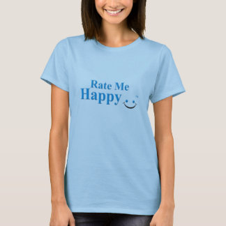 Veranschlagen Sie mich glücklich T-Shirt