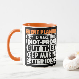 Veranstaltungsplaner I Versuche, Dinge lustig zu m Tasse