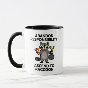 Verantwortung Aufgeben, Zum Waschbären Aufsteigen Tasse