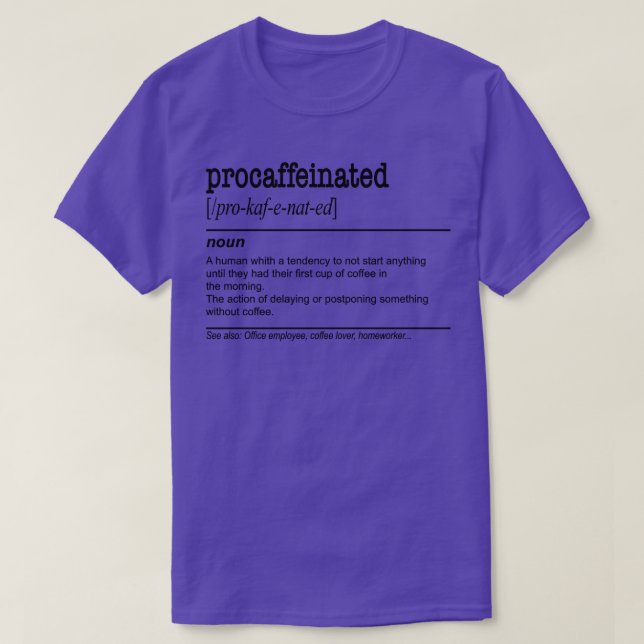 Verarbeitetes Lazy-Kaffee-Aufschieben T-Shirt (Design vorne)