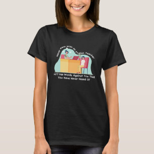 Verärgere niemals einen Englischlehrer Grammatikl T-Shirt